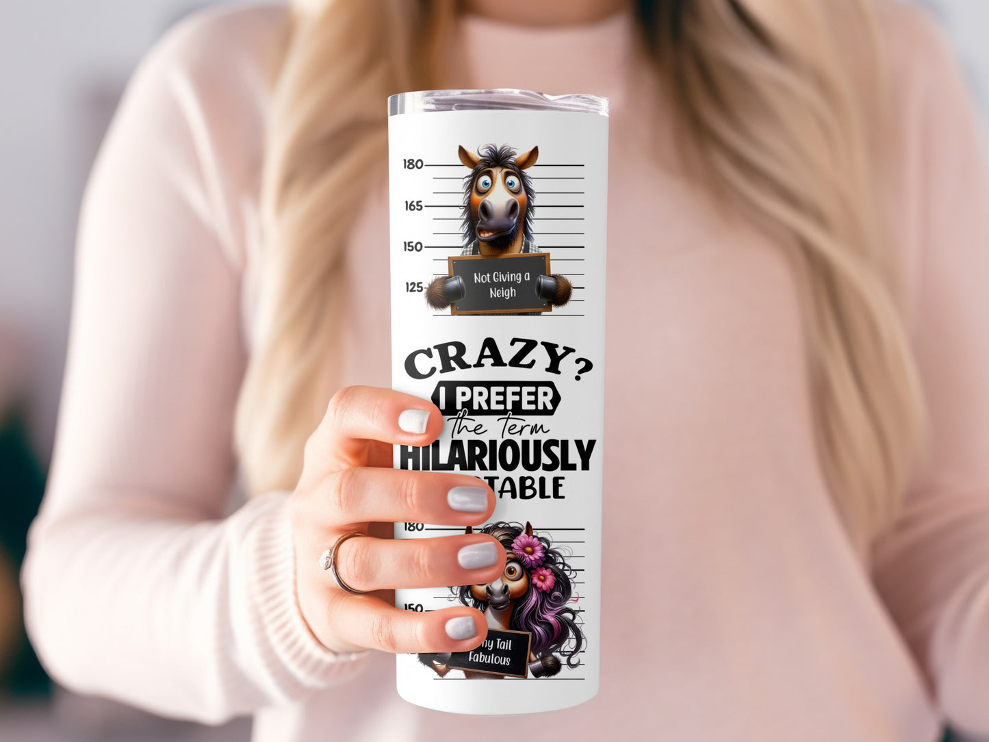 Funny Horse Mugshot 20oz Tumbler, Crazy Hilariously Unstable, Horsepower Tumbler, Barn Hair Tumbler, Animal Pun Tumbler, Gift for Horse