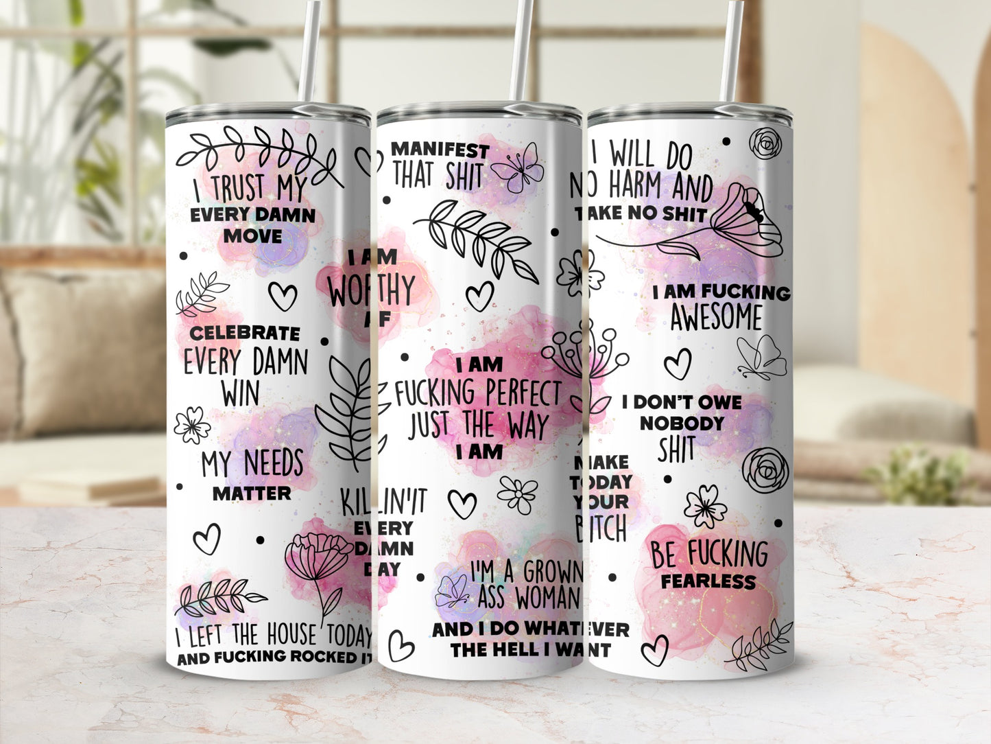 Inspirational Quote Tumblers, Floral Motivational Water Bottle, Gift for Her, Stainless Steel Drinkware, Unique Positive Affirmation Cups